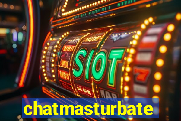 chatmasturbate