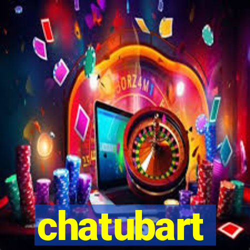 chatubart