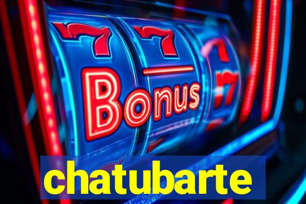 chatubarte