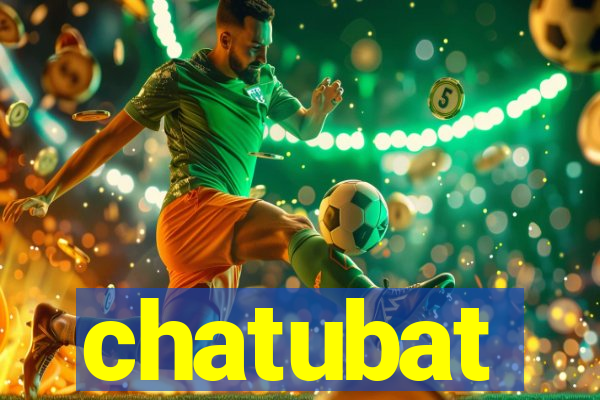 chatubat