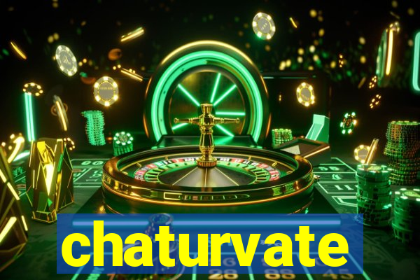 chaturvate