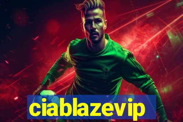 ciablazevip