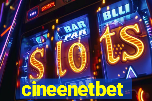 cineenetbet