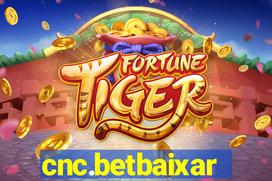 cnc.betbaixar