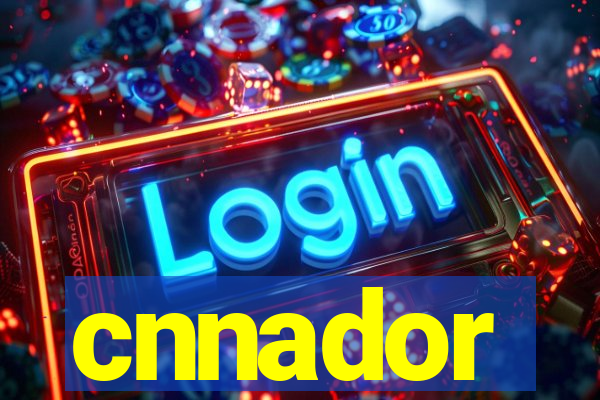 cnnador