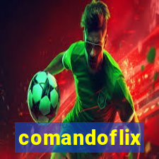 comandoflix