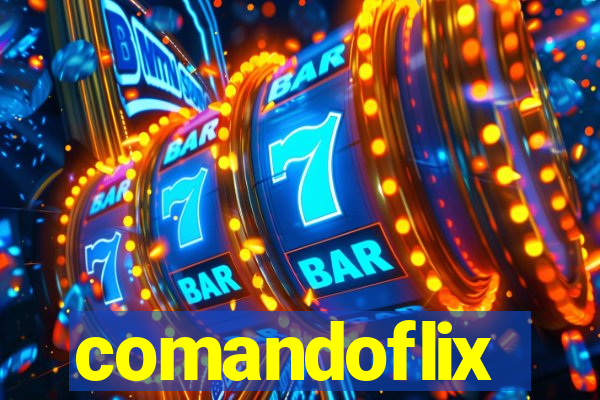 comandoflix