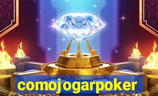 comojogarpoker