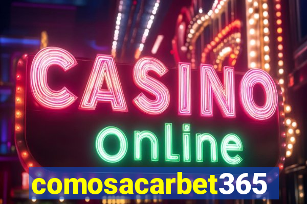 comosacarbet365