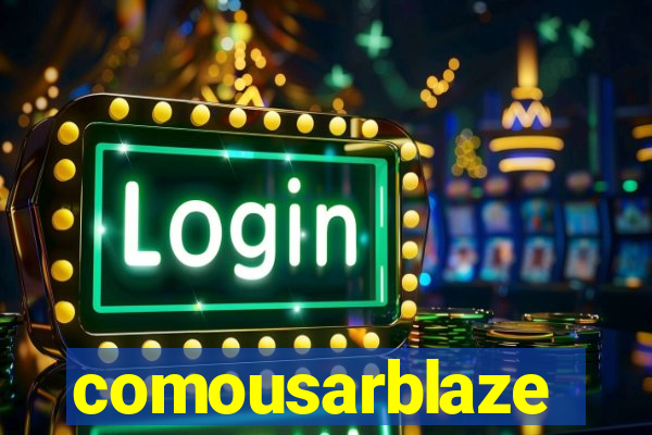 comousarblaze