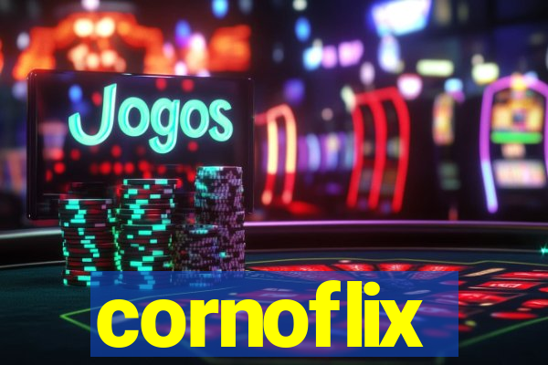 cornoflix
