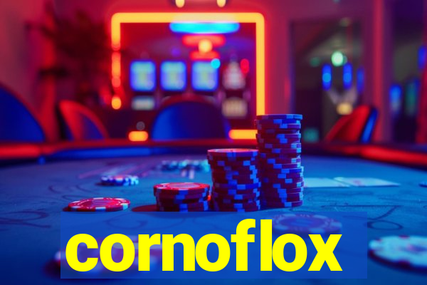cornoflox