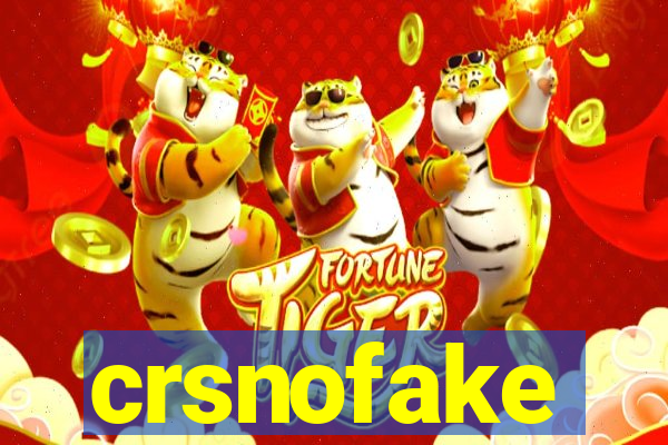 crsnofake