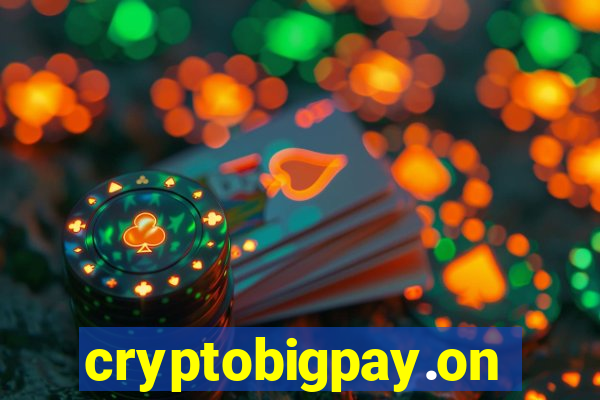 cryptobigpay.online