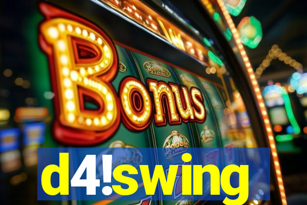 d4!swing