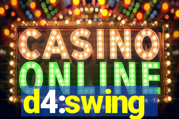 d4:swing
