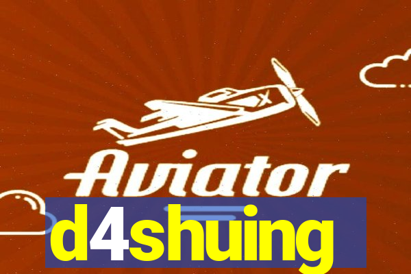 d4shuing