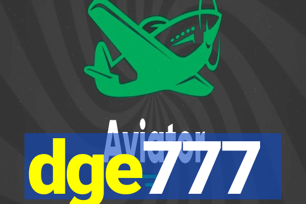 dge777