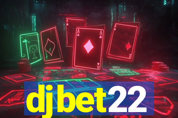 djbet22