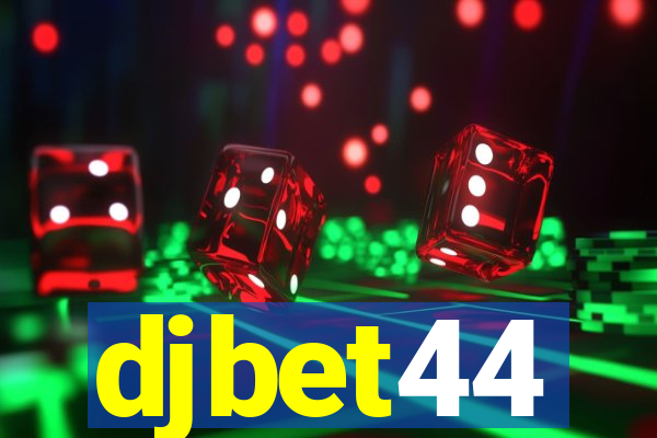 djbet44