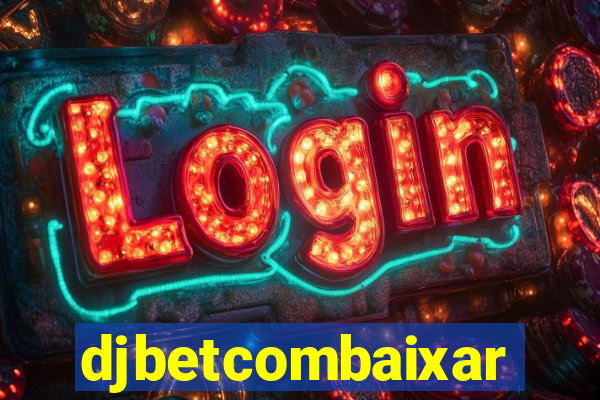 djbetcombaixar