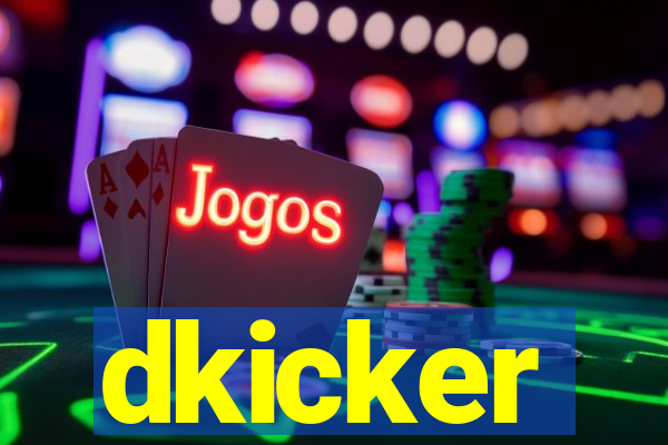 dkicker