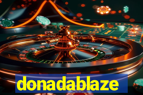 donadablaze
