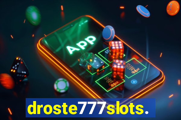 droste777slots.com