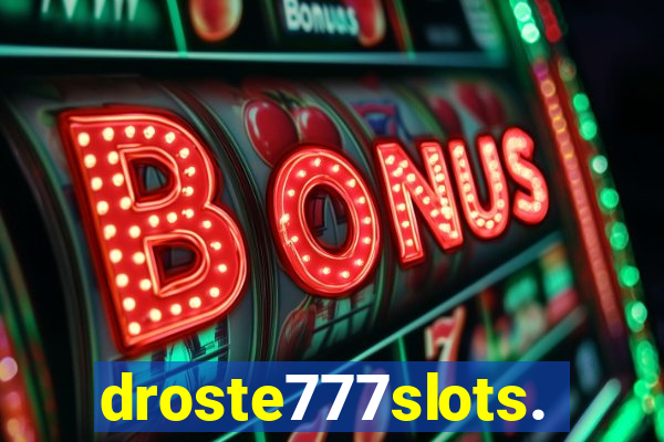 droste777slots.com