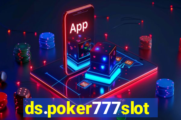 ds.poker777slots.com