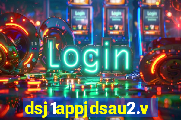 dsj1appjdsau2.vip