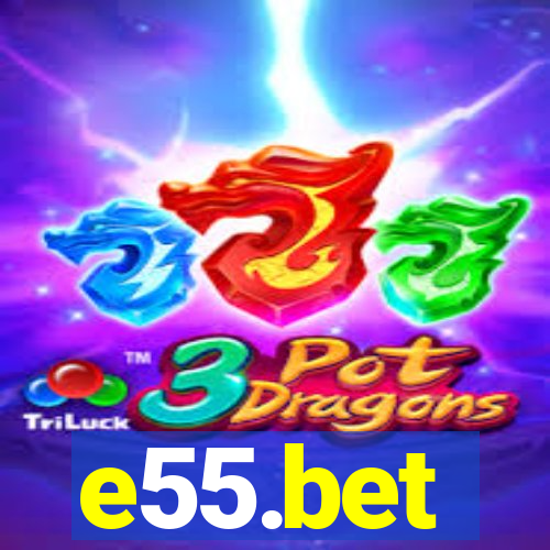 e55.bet