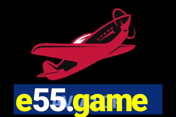 e55.game