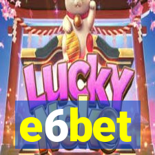 e6bet