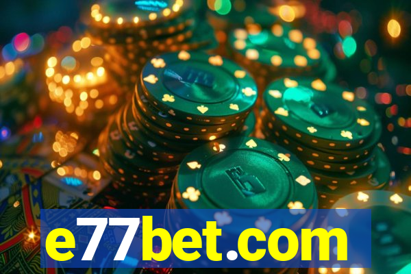 e77bet.com