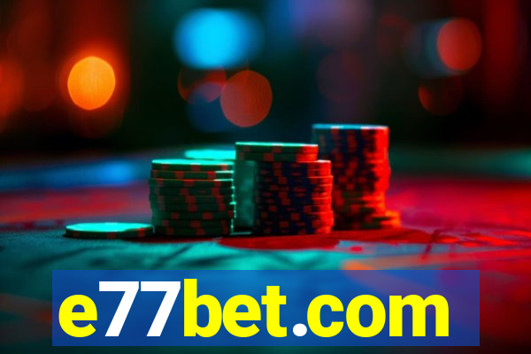 e77bet.com