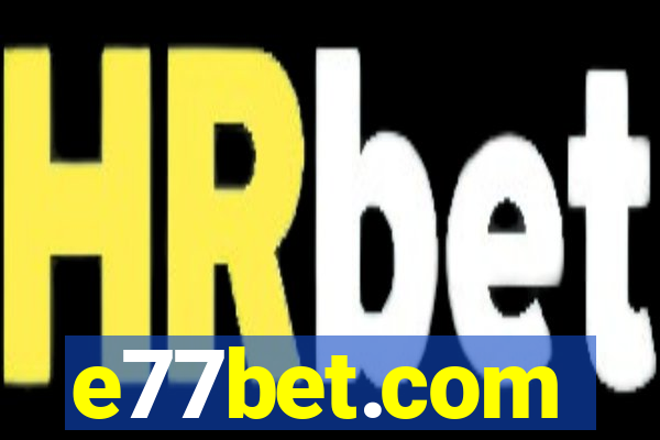 e77bet.com