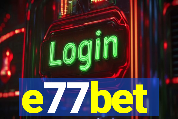e77bet