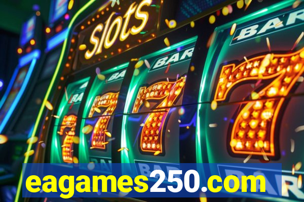 eagames250.com
