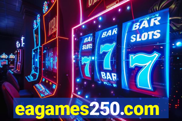 eagames250.com