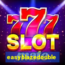 easyblazedouble