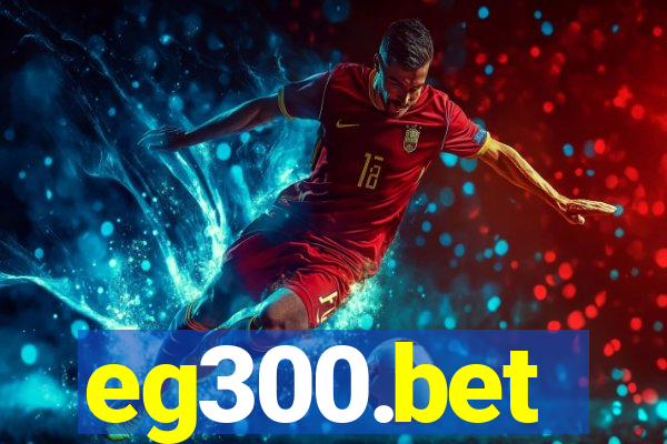 eg300.bet