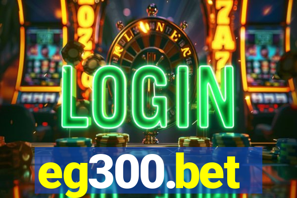 eg300.bet