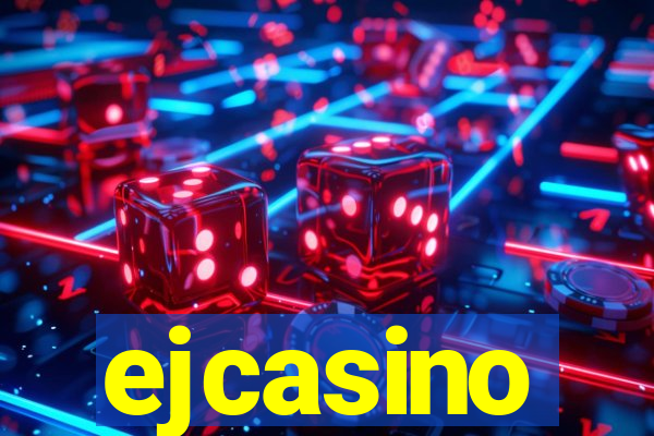 ejcasino