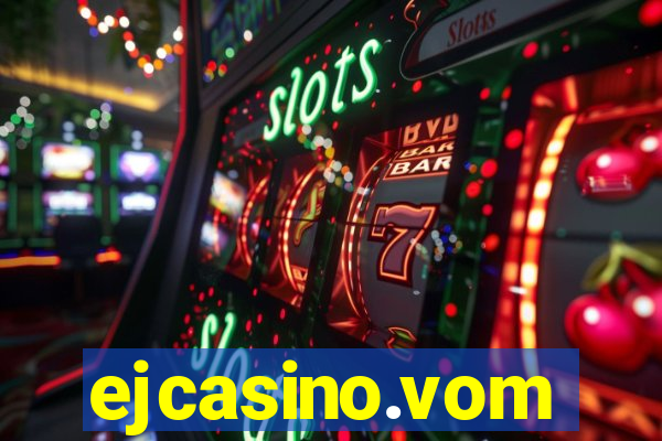 ejcasino.vom