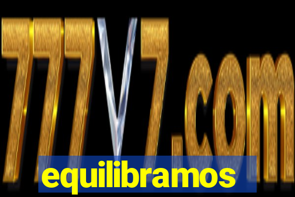 equilibramos