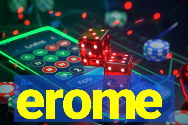 erome