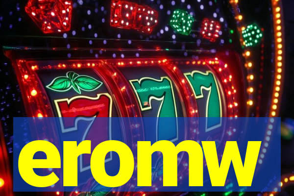 eromw