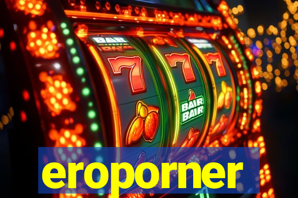 eroporner