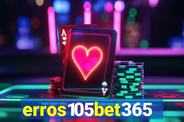 erros105bet365